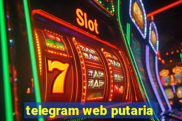 telegram web putaria